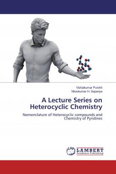 A Lecture Series on Heterocyclic Chemistry