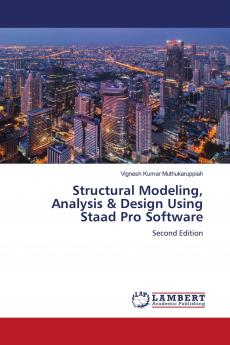 Structural Modeling Analysis & Design Using Staad Pro Software