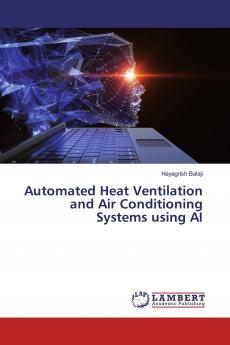 Automated Heat Ventilation and Air Conditioning Systems using AI