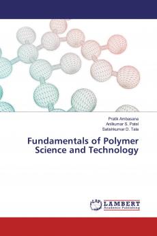 Fundamentals of Polymer Science and Technology