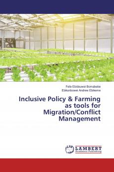 Inclusive Policy & Farming as tools for Migration/Conflict Management