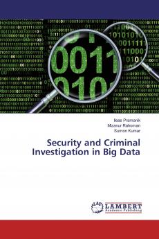 Security and Criminal Investigation in Big Data