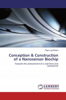Conception & Construction of a Nanosensor Biochip