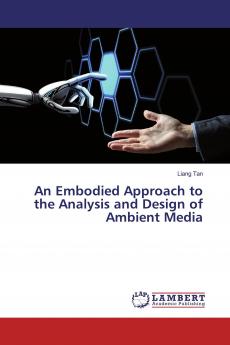 An Embodied Approach to the Analysis and Design of Ambient Media