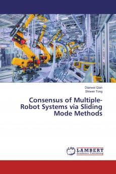 Consensus of Multiple-Robot Systems via Sliding Mode Methods