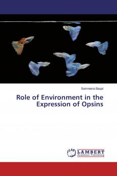 Role of Environment in the Expression of Opsins