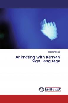 Animating with Kenyan Sign Language