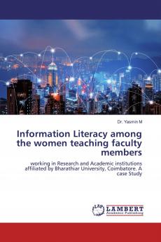 Information Literacy among the women teaching faculty members