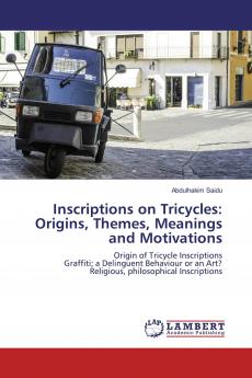 Inscriptions on Tricycles: Origins Themes Meanings and Motivations