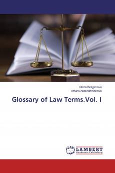 Glossary of Law Terms.Vol. I