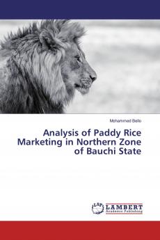 Analysis of Paddy Rice Marketing in Northern Zone of Bauchi State