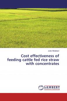 Cost effectiveness of feeding cattle fed rice straw with concentrates