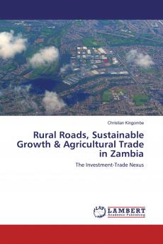 Rural Roads Sustainable Growth & Agricultural Trade in Zambia