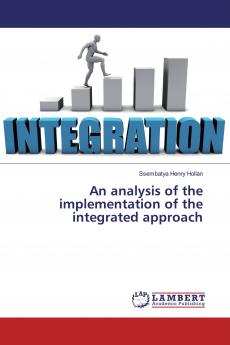 An analysis of the implementation of the integrated approach