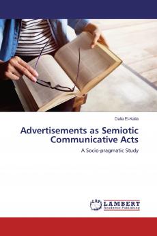 Advertisements as Semiotic Communicative Acts