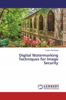 Digital Watermarking Techniques for Image Security