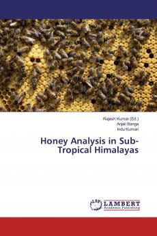 Honey Analysis in Sub-Tropical Himalayas