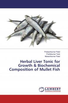 Herbal Liver Tonic for Growth & Biochemical Composition of Mullet Fish