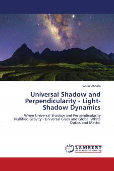 Universal Shadow and Perpendicularity - Light-Shadow Dynamics