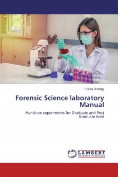 Forensic Science laboratory Manual