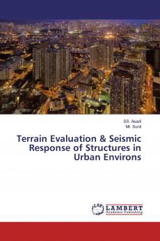 Terrain Evaluation & Seismic Response of Structures in Urban Environs