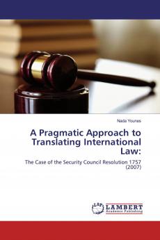 A Pragmatic Approach to Translating International Law