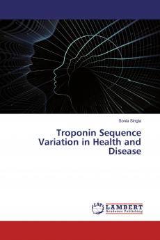 Troponin Sequence Variation in Health and Disease
