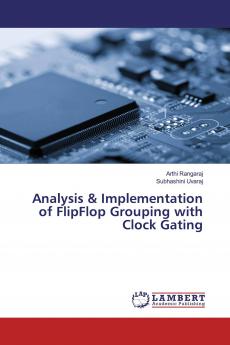 Analysis & Implementation of FlipFlop Grouping with Clock Gating