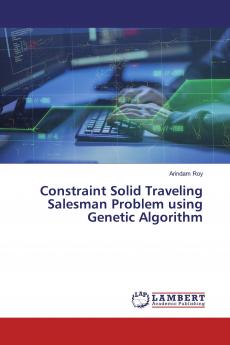 Constraint Solid Traveling Salesman Problem using Genetic Algorithm