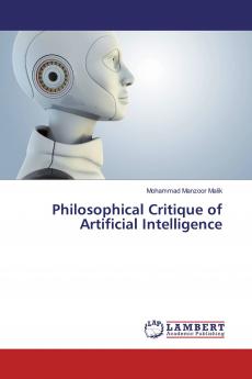 Philosophical Critique of Artificial Intelligence