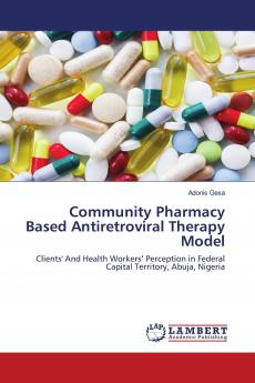 Community Pharmacy Based Antiretroviral Therapy Model