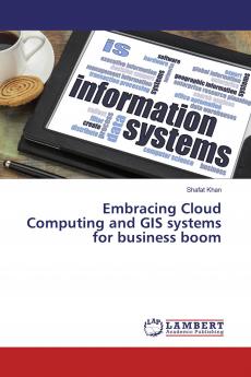 Embracing Cloud Computing and GIS systems for business boom