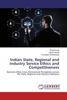 Indian State Regional and Industry Service Ethics and Competitiveness