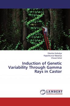Induction of Genetic Variability Through Gamma Rays in Castor