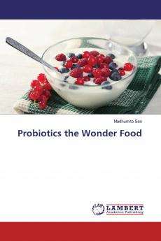 Probiotics the Wonder Food