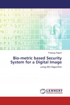 Bio-metric based Security System for a Digital Image
