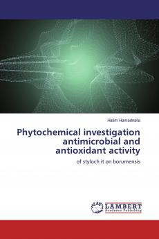 Phytochemical investigation antimicrobial and antioxidant activity