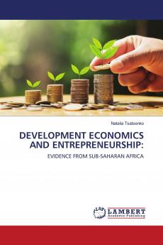 DEVELOPMENT ECONOMICS AND ENTREPRENEURSHIP