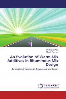 An Evolution of Warm Mix Additives in Bituminous Mix Design