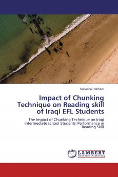 Impact of Chunking Technique on Reading skill of Iraqi EFL Students