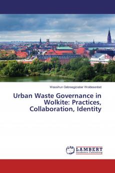 Urban Waste Governance in Wolkite: Practices Collaboration Identity