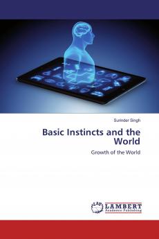 Basic Instincts and the World