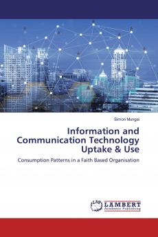 Information and Communication Technology Uptake & Use
