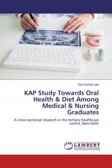 KAP Study Towards Oral Health & Diet Among Medical & Nursing Graduates