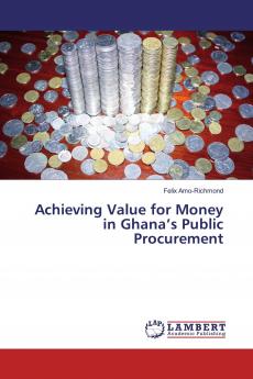 Achieving Value for Money in Ghana's Public Procurement