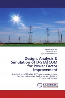 Design Analysis & Simulation of D-STATCOM for Power Factor Improvement