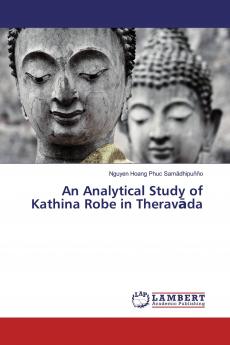 An Analytical Study of Kathina Robe in Therav��da
