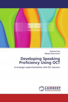Developing Speaking Proficiency Using OCT