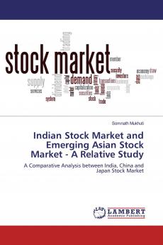 Indian Stock Market and Emerging Asian Stock Market - A Relative Study