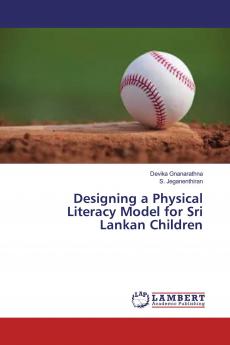 Designing a Physical Literacy Model for Sri Lankan Children